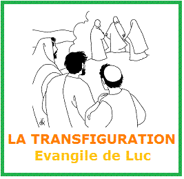 La transfiguration Evangile de Luc